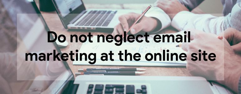 Do-not-neglect-email-marketing-at-the-online-site 11-compressed