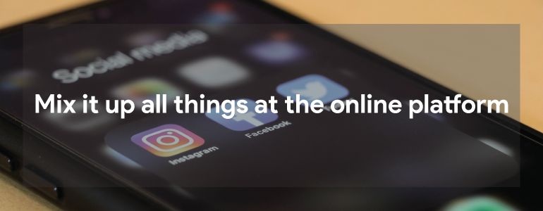 Mix-it-up-all-things-at-the-online-platform -4-compressed