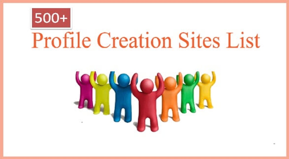 Best 500+ High DA Profile Creation Sites List 2026 - Profile Submission Site List