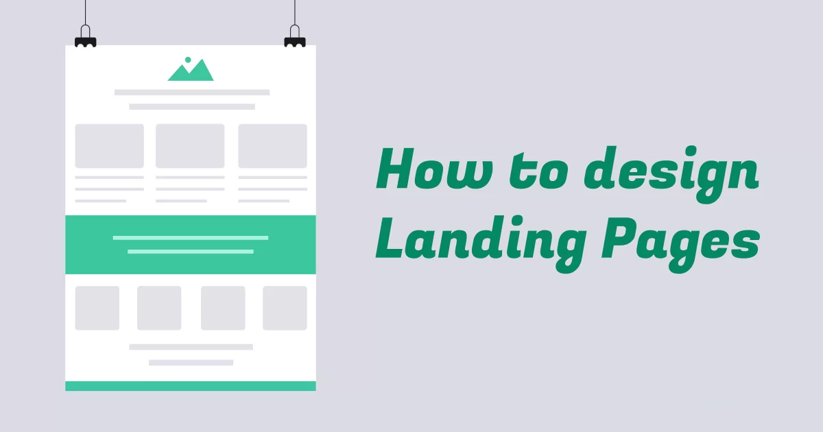 How an Effective Landing Page Design Will Send Conversions Skyrocketing?