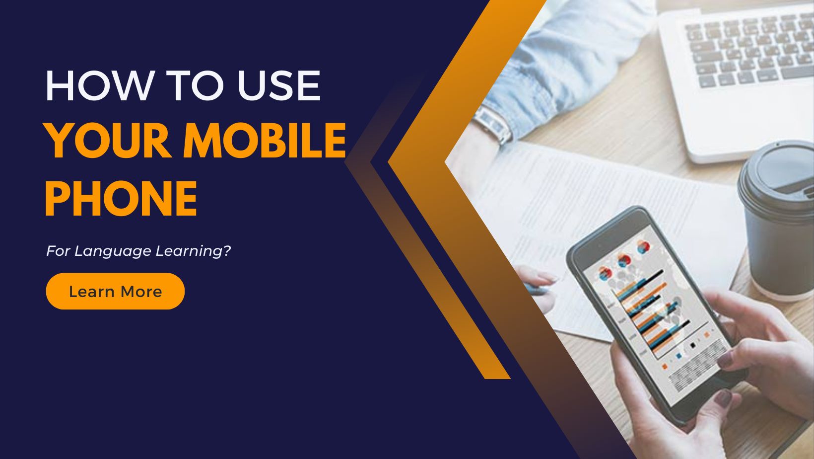 How To Use Your Mobile Phone For Language Learning?